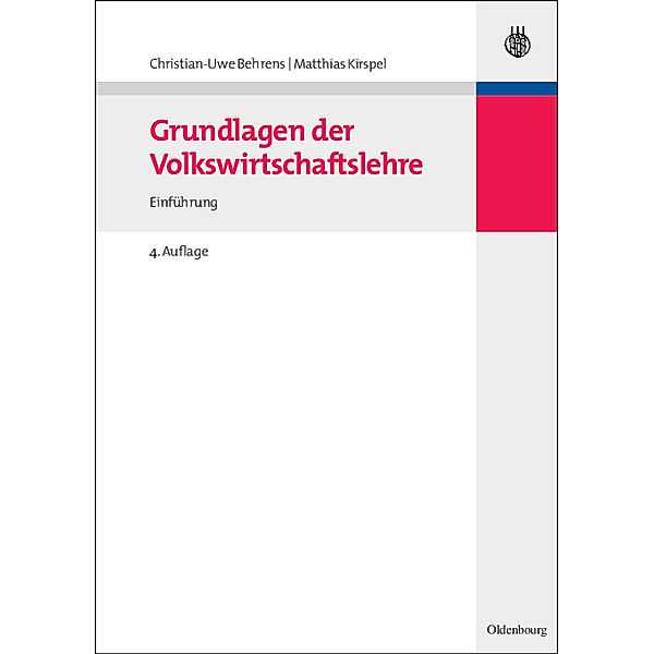 Grundlagen der Volkswirtschaftslehre, Christian-Uwe Behrens, Matthias Kirspel