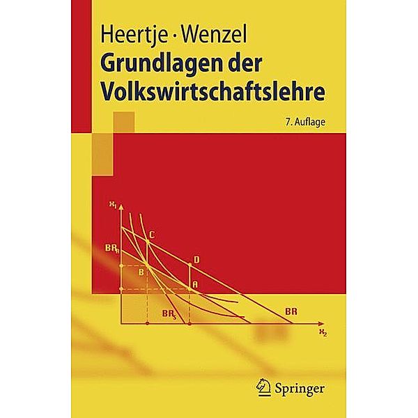 Grundlagen der Volkswirtschaftslehre, Arnold Heertje, Heinz-Dieter Wenzel