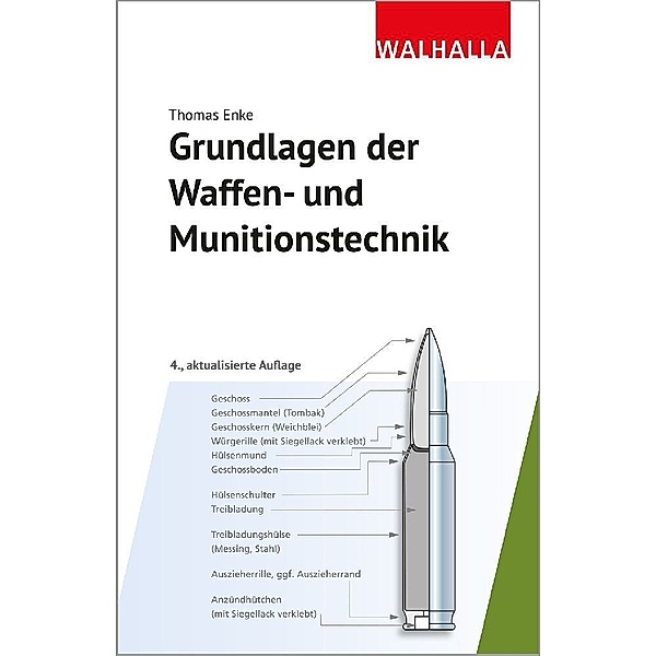 Grundlagen der Waffen- und Munitionstechnik, Thomas Enke