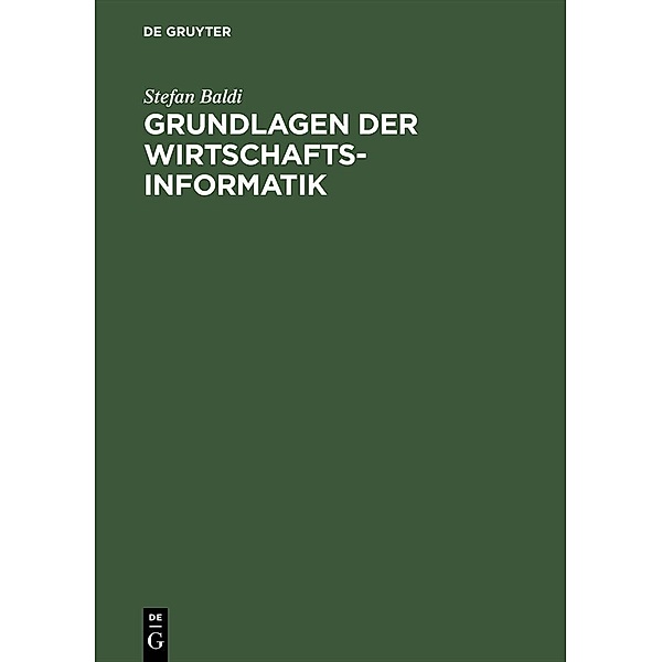 Grundlagen der Wirtschaftsinformatik / Jahrbuch des Dokumentationsarchivs des österreichischen Widerstandes, Stefan Baldi