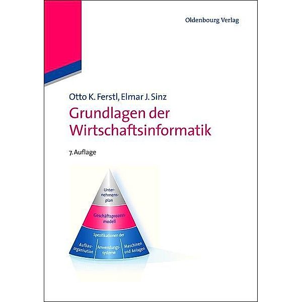 Grundlagen der Wirtschaftsinformatik / Jahrbuch des Dokumentationsarchivs des österreichischen Widerstandes, Otto K. Ferstl, Elmar J. Sinz