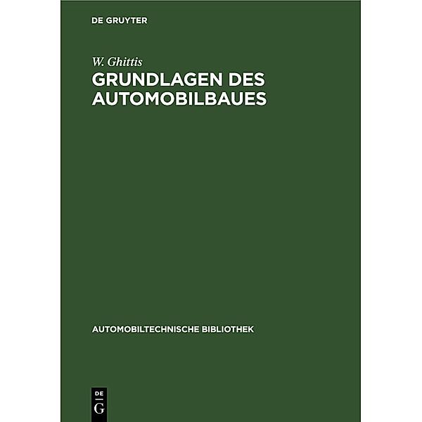 Grundlagen des Automobilbaues, W. Ghittis