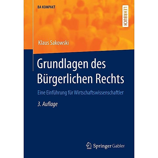 Grundlagen des Bürgerlichen Rechts / BA KOMPAKT, Klaus Sakowski