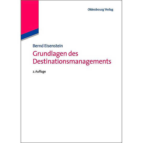 Grundlagen des Destinationsmanagements, Bernd Eisenstein