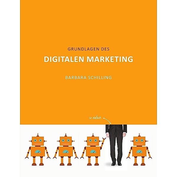 Grundlagen des Digitalen Marketing, Barbara Schilling