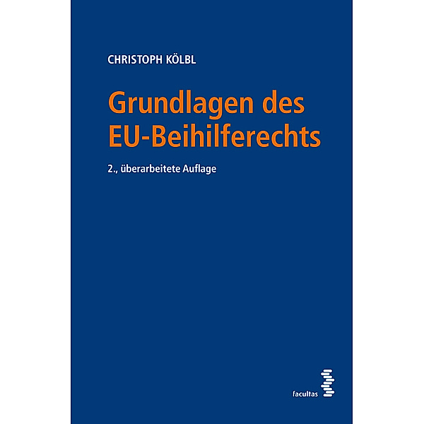 Grundlagen des EU-Beihilferechts, Christoph Kölbl