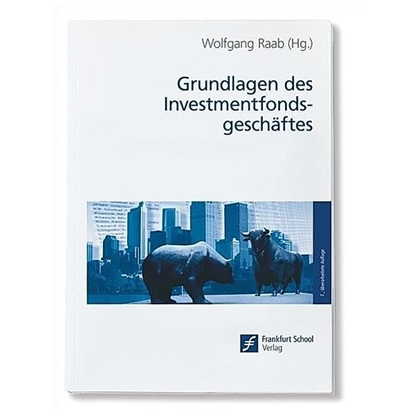 Grundlagen des Investmentfondsgeschäftes