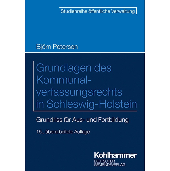 Grundlagen des Kommunalverfassungsrechts in Schleswig-Holstein, Björn Petersen