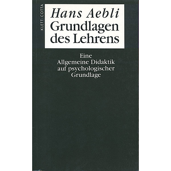 Grundlagen des Lehrens, Hans Aebli