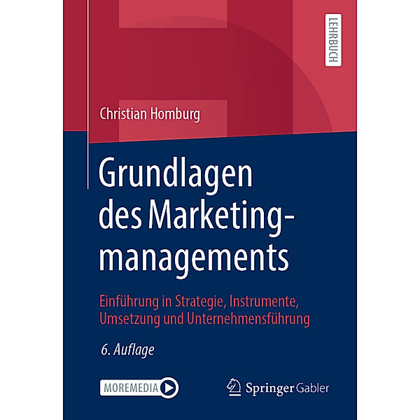 Grundlagen des Marketingmanagements, Christian Homburg