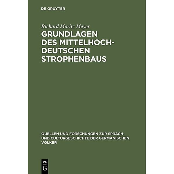 Grundlagen des mittelhochdeutschen Strophenbaus, Richard Moritz Meyer