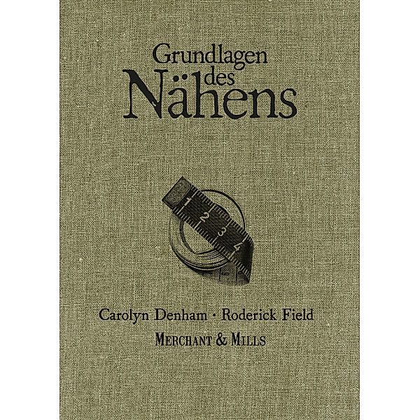 Grundlagen des Nähens, Carolyn Denham, Roderick Field