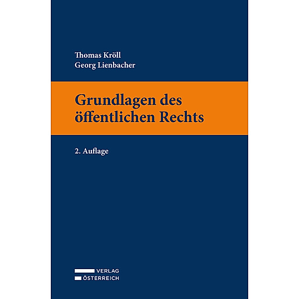 Grundlagen des öffentlichen Rechts, Thomas Kröll, Georg Lienbacher