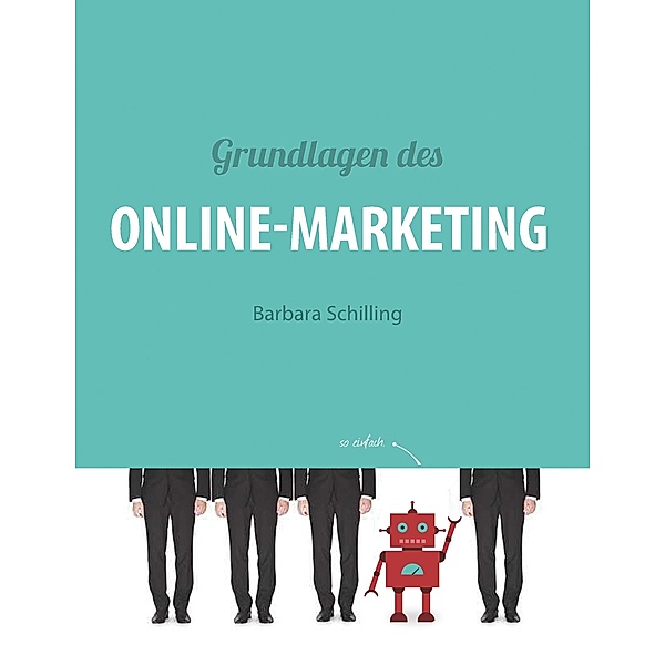 Grundlagen des Online Marketing, Barbara Schilling