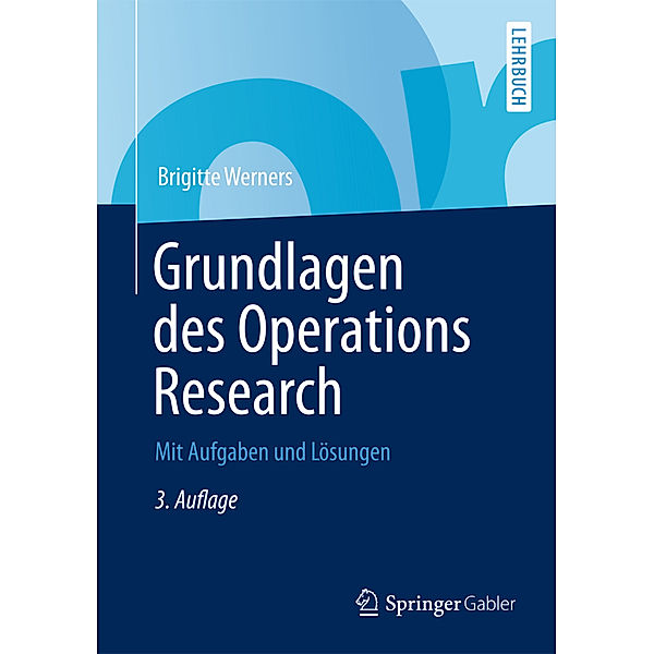 Grundlagen des Operations Research, Brigitte Werners