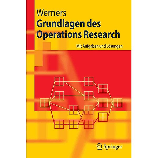 Grundlagen des Operations Research / Springer-Lehrbuch, Brigitte Werners