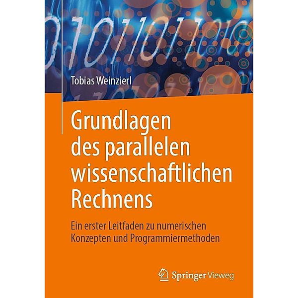 Grundlagen des parallelen wissenschaftlichen Rechnens, Tobias Weinzierl