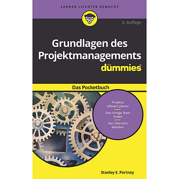 Grundlagen des Projektmanagements für Dummies, Stanley E. Portny