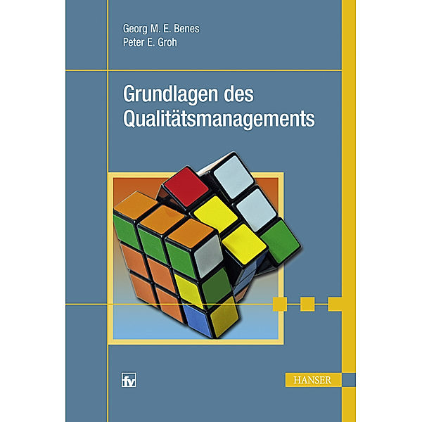 Grundlagen des Qualitätsmanagements, Georg Benes, Peter E. Groh