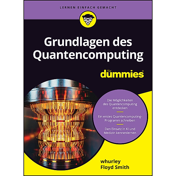 Grundlagen des Quantencomputing für Dummies, William Hurley, Floyd Earl Smith