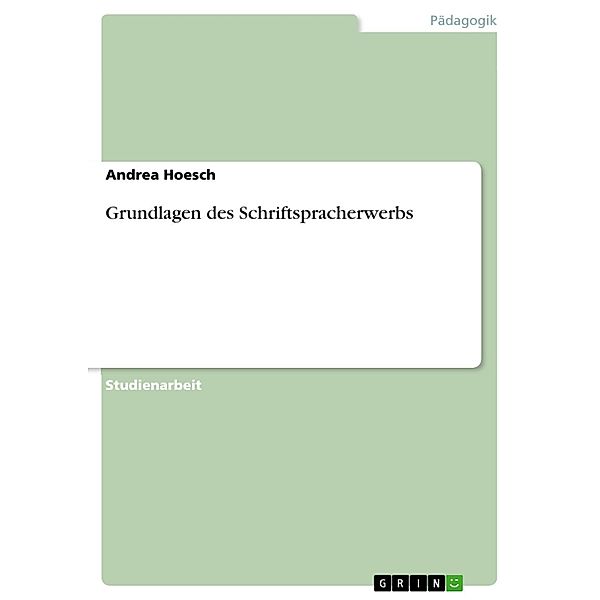 Grundlagen des Schriftspracherwerbs, Andrea Hoesch