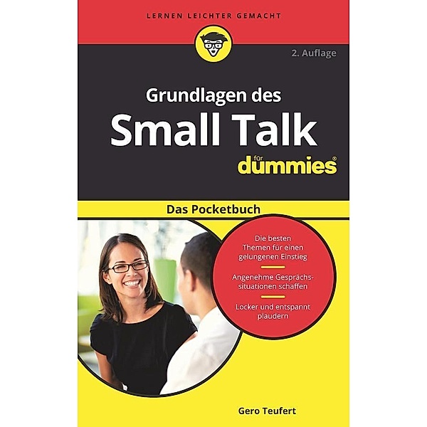 Grundlagen des Small Talk für Dummies Das Pocketbuch / für Dummies, Gero Teufert