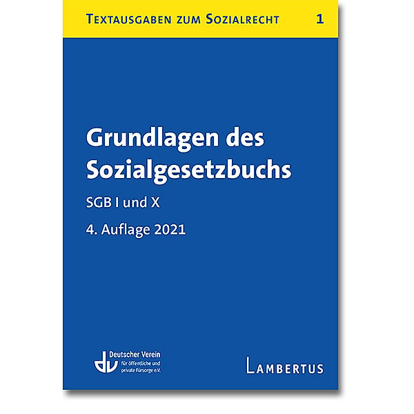 Grundlagen des Sozialgesetzbuchs. SGB I und X