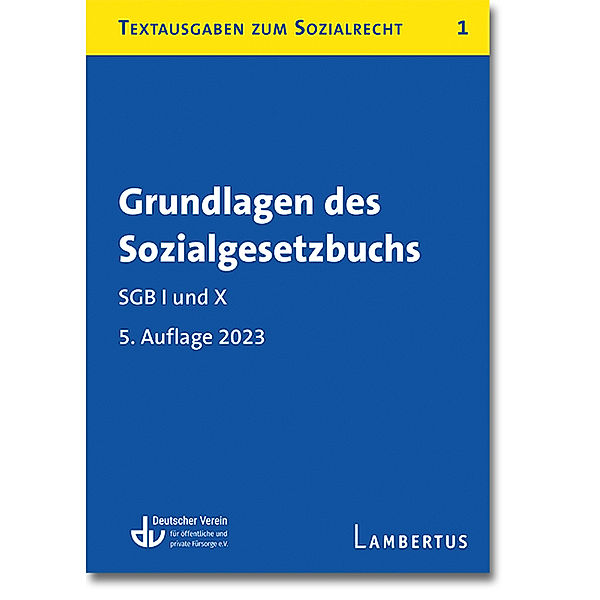 Grundlagen des Sozialgesetzbuchs. SGB I und X