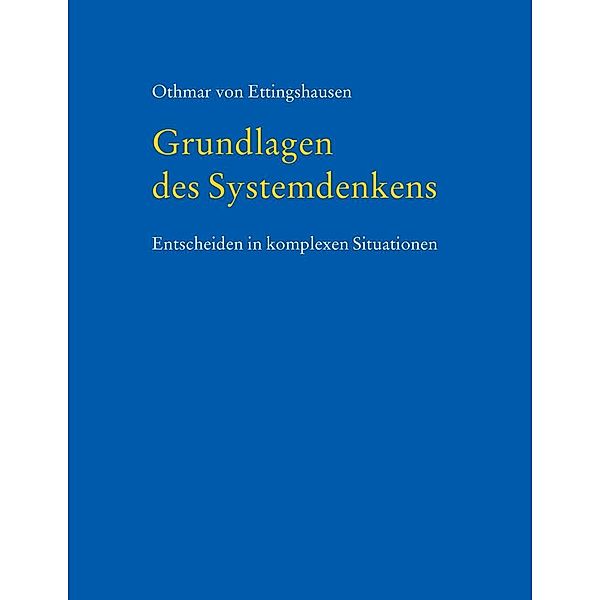 Grundlagen des Systemdenkens, Othmar von Ettingshausen