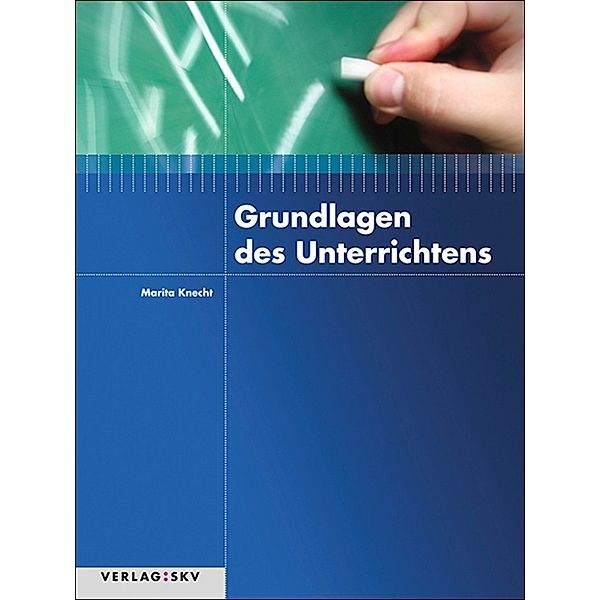 Grundlagen des Unterrichtens, Marita Knecht