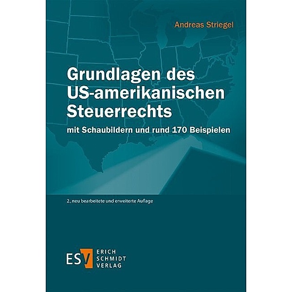 Grundlagen des US-amerikanischen Steuerrechts, Thomas A. Jesch, Andreas Striegel