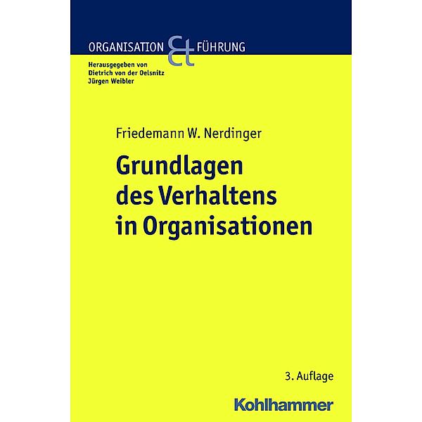 Grundlagen des Verhaltens in Organisationen, Friedemann W. Nerdinger