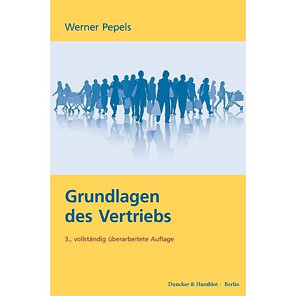 Grundlagen des Vertriebs., Werner Pepels