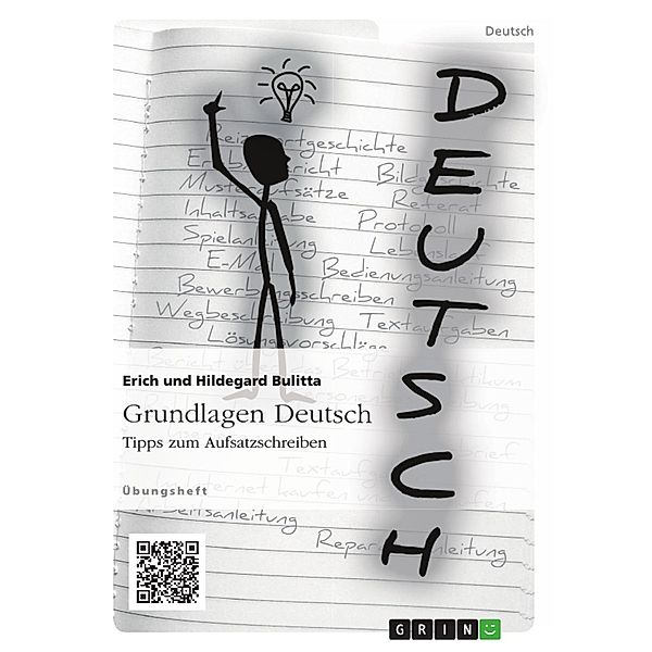 Grundlagen Deutsch: Tipps zum Aufsatzschreiben, Erich Bulitta, Hildegard Bulitta