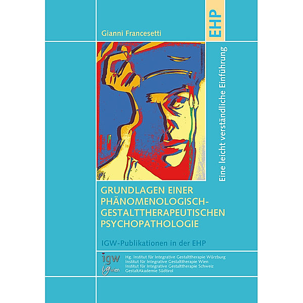 Grundlagen einer phänomenologisch-gestalttherapeutischen Psychopathologie, Gianni Francesetti