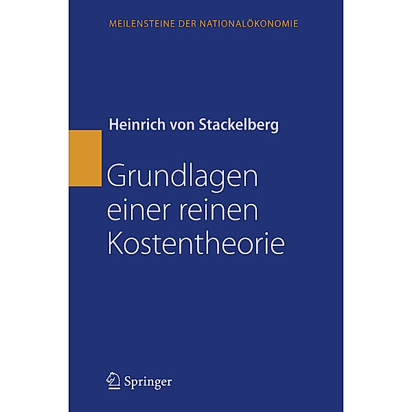 Grundlagen einer reinen Kostentheorie, Heinrich Stackelberg