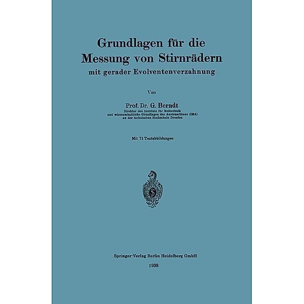 Grundlagen für die Messung von Stirnrädern mit gerader Evolventenverzahnung, Georg Berndt