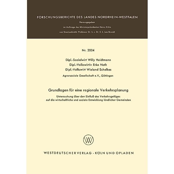 Grundlagen für eine regionale Verkehrsplanung / Forschungsberichte des Landes Nordrhein-Westfalen Bd.2004, Willy Heidtmann