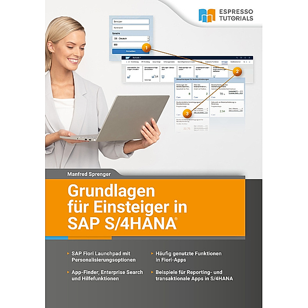 Grundlagen für Einsteiger in SAP S/4HANA, Manfred Sprenger