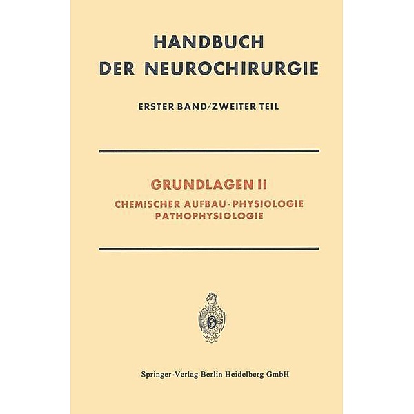 Grundlagen II / Handbuch der Neurochirurgie., Hildegard Debuch, Herbert Olivecrona, Wilhelm Tönnis