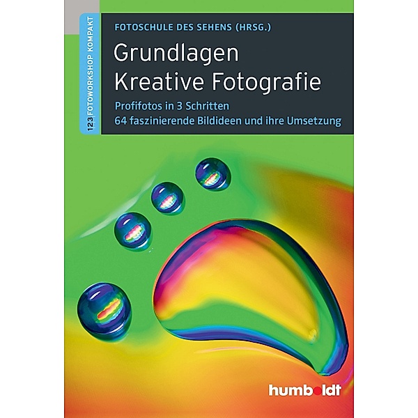 Grundlagen Kreative Fotografie, Peter Uhl, Martina Walther-Uhl