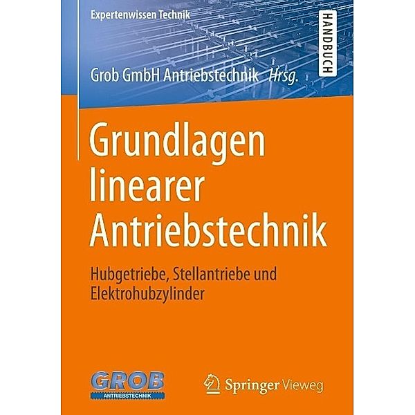 Grundlagen linearer Antriebstechnik