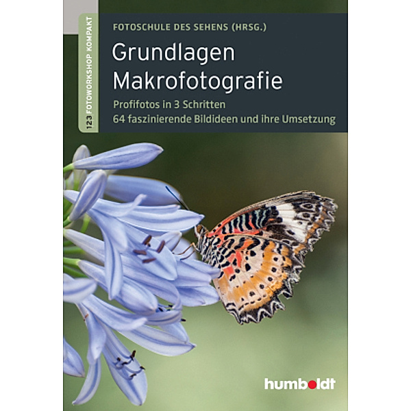 Grundlagen Makrofotografie, Peter Uhl, Martina Walther-Uhl