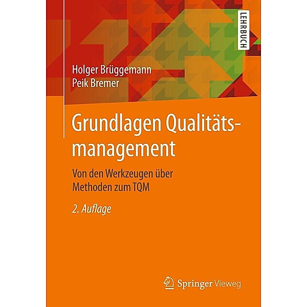 Grundlagen Qualitätsmanagement, Holger Brüggemann, Peik Bremer