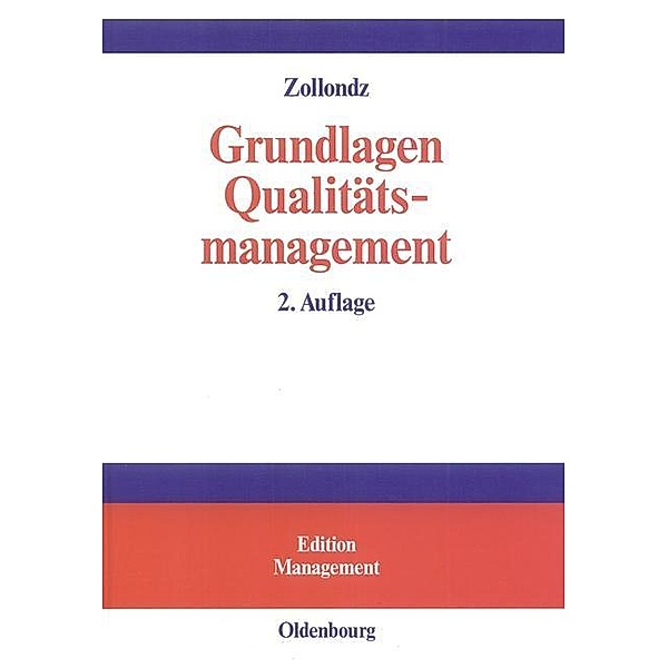 Grundlagen Qualitätsmanagement / Edition Management, Hans-Dieter Zollondz