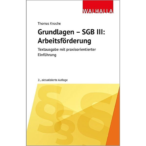 Grundlagen - SGB III: Arbeitsförderung, Thomas Knoche