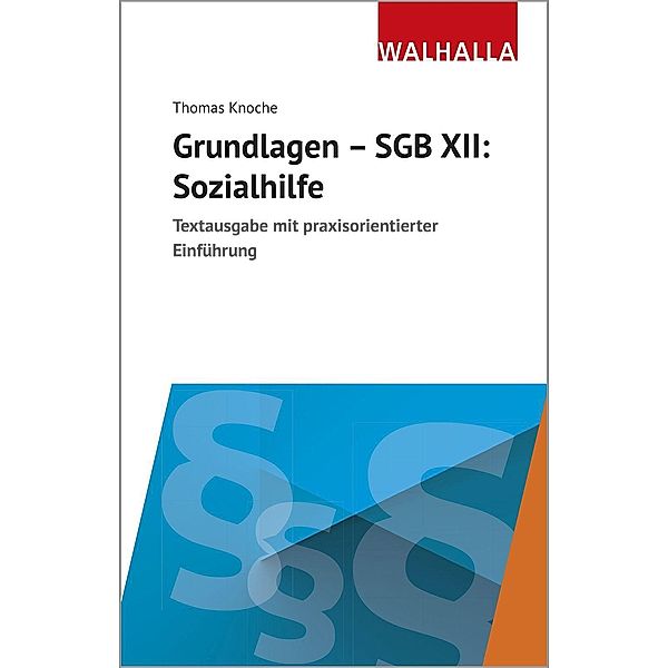 Grundlagen - SGB XII: Sozialhilfe, Thomas Knoche