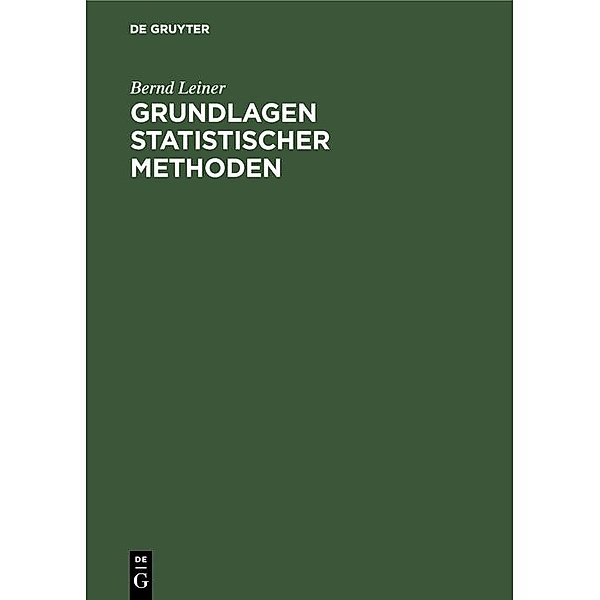 Grundlagen statistischer Methoden / Jahrbuch des Dokumentationsarchivs des österreichischen Widerstandes, Bernd Leiner