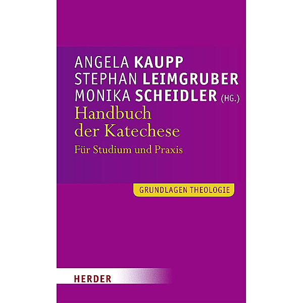 Grundlagen Theologie / Handbuch der Katechese