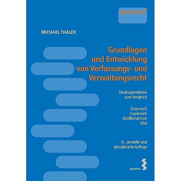 Grundlagen und Entwicklung von Verfassungs- und Verwaltungsrecht, Michael Thaler